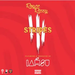 Stripes (feat. Iamsu!) - Single by Royce Rizzy album reviews, ratings, credits