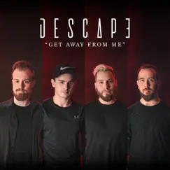 Get Away from Me - Single by Descape album reviews, ratings, credits