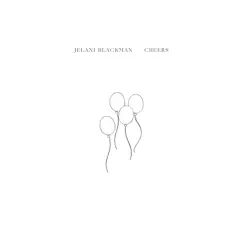 Cheers - Single by Jelani Blackman album reviews, ratings, credits