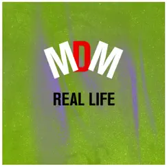 Real life - Single by MDM album reviews, ratings, credits