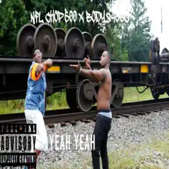 Yeah Yeah (feat. Body843sc) - Single by NFL Chop 500 album reviews, ratings, credits