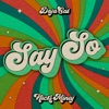 Say So (feat. Nicki Minaj) [Original Version] song lyrics