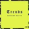 Trends - Single album lyrics, reviews, download