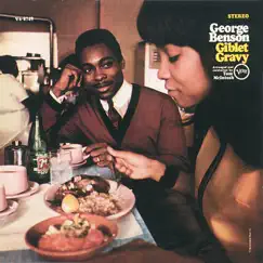 Giblet Gravy (Bonus Track Version) by George Benson album reviews, ratings, credits