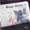 Miami Times (feat. Ice Billion Berg) - Single album lyrics, reviews, download