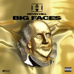 Big Faces - Single by Devin Hill album reviews, ratings, credits