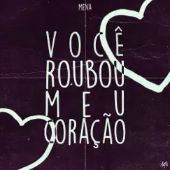 Você Roubou Meu Coração Song Lyrics