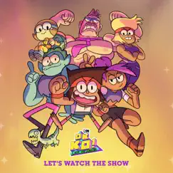 Let's Watch the Show (From OK K.O.! Let's Be Heroes) - Single by OK K.O.! Let's Be Heroes album reviews, ratings, credits