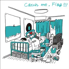 Catch me, Flag!!? feat. SUKISHA - Single by Zettakun album reviews, ratings, credits
