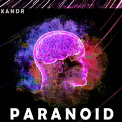 Paranoid - Single by Xandr album reviews, ratings, credits