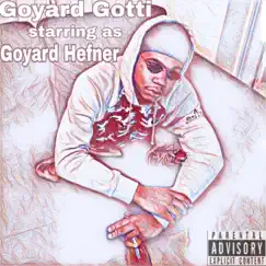 Goyard Hefner by Goyard Gotti album reviews, ratings, credits