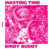 Wasting Time - Single album lyrics, reviews, download