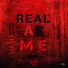 Real as Me - Single album lyrics, reviews, download