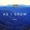As I Grow (feat. Jokilla) - Single album lyrics, reviews, download