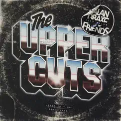 The Upper Cuts Singles (2023 Edition) - Single by Alan Braxe album reviews, ratings, credits