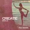 Create Ideals album lyrics, reviews, download