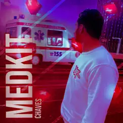 Medkit - Single by Chaves album reviews, ratings, credits