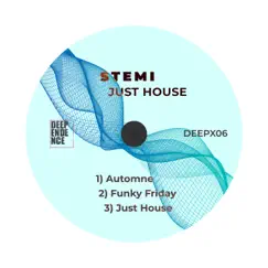 Just House - Single by Stemi album reviews, ratings, credits