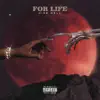 For Life - Single album lyrics, reviews, download