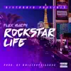 Rockstar Life - Single album lyrics, reviews, download