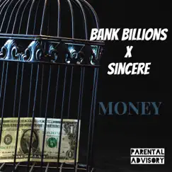 Money (feat. Sincere) - Single by Bank Billions album reviews, ratings, credits
