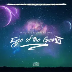 Eye of the Gemini by D Slim Da Underdawg album reviews, ratings, credits