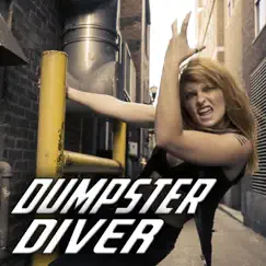 Dumpster Diver (feat. Samuraiguitarist, Choker, Bill Franco & Vincent Moretto) Song Lyrics