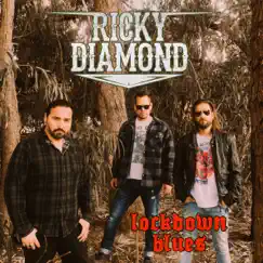 Lockdown Blues - Single by Ricky Diamond album reviews, ratings, credits