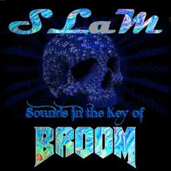 Sounds in the Key of Broom - EP by Slam album reviews, ratings, credits