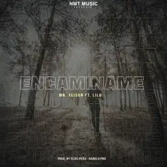 Encaminame (feat. Lilo Music) Song Lyrics