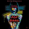 Pop Bang album lyrics, reviews, download