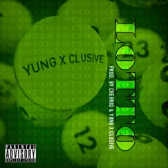Lotto - Single by Yung X'clusive album reviews, ratings, credits