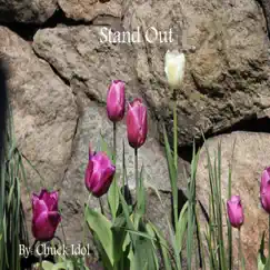 Stand Out - Single by Chuck Idol album reviews, ratings, credits