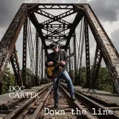 Down the Line - Single by Doc Carter album reviews, ratings, credits