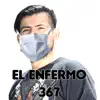 El Enfermo 367 - Single album lyrics, reviews, download