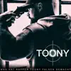 Was hat Rapper Toony falsch gemacht? - Single album lyrics, reviews, download