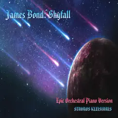 James Bond: Skyfall - Epic Orchestral Piano Version - Single by Stavros Kleisiaris album reviews, ratings, credits