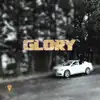 Glory (feat. 6ix Cheese) - Single album lyrics, reviews, download