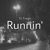 Runnin' - Single album lyrics, reviews, download