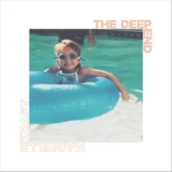 The Deep End - EP by Marielle Kraft album reviews, ratings, credits