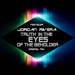 Truth in the Eyes of the Beholder - Single by Jordan Rivera album reviews, ratings, credits