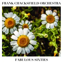 Fabulous Sixties by Frank Chacksfield Orchestra album reviews, ratings, credits