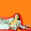 Moonlight - Single album lyrics, reviews, download