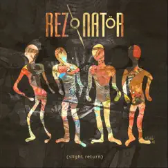 Slight Return by Rezonator album reviews, ratings, credits