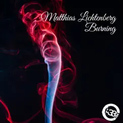 Burning - Single by Matthias Lichtenberg album reviews, ratings, credits