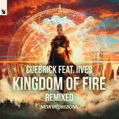 Kingdom of Fire (New Horizons 2019 Anthem) [feat. IIVES] [Remixes] - Single by Cuebrick album reviews, ratings, credits