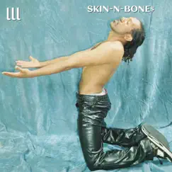 Lll - Single by Skin-N-Bone$ album reviews, ratings, credits