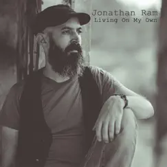 Living on My Own - Single by Jonathan Ram album reviews, ratings, credits
