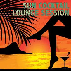 Sun Cocktail Lounge Session by Various Artists album reviews, ratings, credits