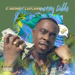 Money Talks by C Money Laflare album reviews, ratings, credits